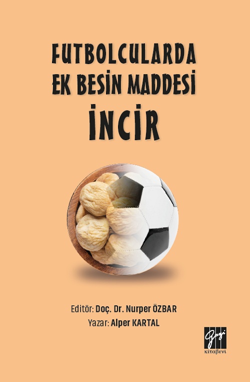 Gazi Kitabevi Futbolcularda Ek Besin Maddesi İncir - Nurper Özbar, Alper Kartal Gazi Kitabevi