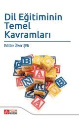 Pegem Dil Eğitiminin Temel Kavramları - Ülker Şen Pegem Akademi Yayınları