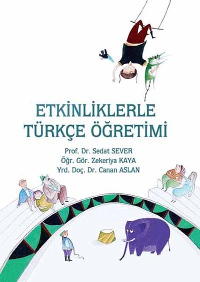 Etkinliklerle Türkçe Öğretimi - Sedat Sever Tudem Yayınları