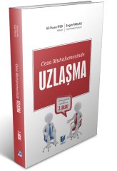 Adalet Ceza Muhakemesinde Uzlaşma 3. Baskı - Ali İhsan İpek, Engin Parlak Adalet Yayınevi