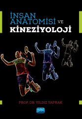 Nobel İnsan Anatomisi ve Kineziyoloji - Yıldız Yaprak Nobel Akademi Yayınları