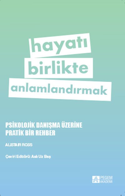 Pegem Hayatı Birlikte Anlamlandırmak - Alistair Ross Pegem Akademi Yayınları