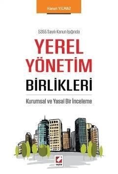 Seçkin Yerel Yönetim Birlikleri - Harun Yılmaz Seçkin Yayınları