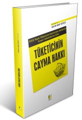 Adalet Tüketicinin Cayma Hakkı - Selin Sert Sütçü Adalet Yayınevi