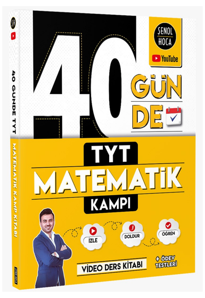 Şenol Hoca YKS TYT 40 Günde Matematik Kampı Video Ders Kitabı Şenol Hoca Yayınları