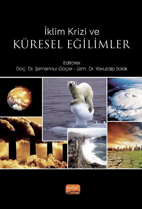 Nobel İklim Krizi ve Küresel Eğilimler - Şemsinnur Göçer, Yavuzalp Solak Nobel Bilimsel Eserler