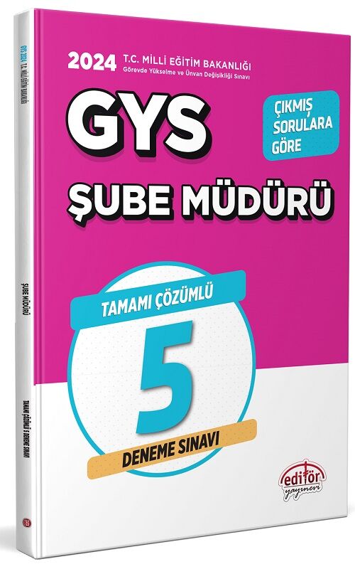 Editör 2024 GYS MEB Milli Eğitim Bakanlığı Memur 5 Deneme Çözümlü Görevde Yükselme Editör Yayınları