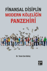 Gazi Kitabevi Finansal Disiplin Modern Köleliğin Panzehiri - Tuna Can Güleç Gazi Kitabevi