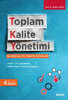 Seçkin Toplam Kalite Yönetimi - Muhsin Halis Seçkin Yayınları