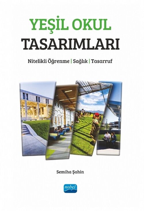 Nobel Yeşil Okul Tasarımları - Semiha Şahin Nobel Akademi Yayınları