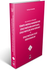 Adalet Türkiye Anayasa Mahkemesi'nin Siyasi Partilerin Kapatılması, Siyasi Partilere İhtar Verilmesi ve Siyasi Partilerle İlgili Diğer Kararları 1 - Ferhat Uslu Adalet Yayınevi