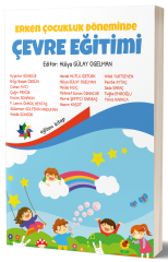 Eğiten Kitap Erken Çocukluk Döneminde Çevre Eğitimi - Hülya Gülay Ogelman ​Eğiten Kitap