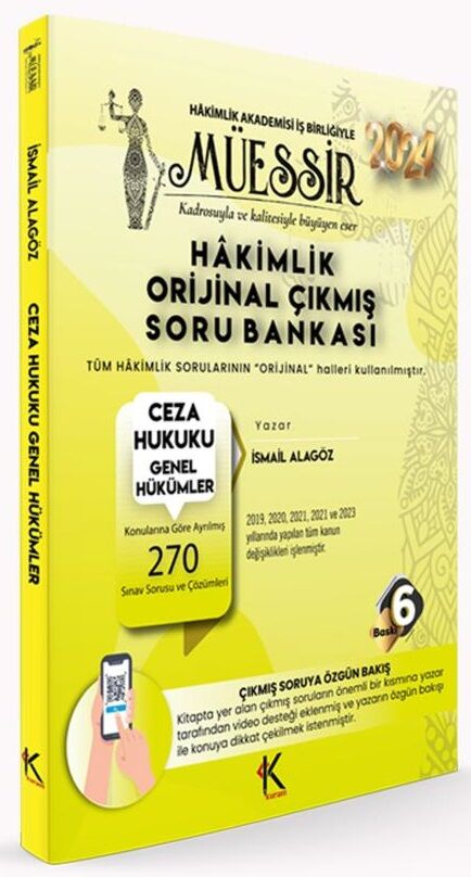 Kuram 2024 MÜESSİR Hakimlik Ceza Hukuku Genel Hükümler Orijinal Çıkmış Soru Bankası Çözümlü - İsmail Alagöz Kuram Kitap