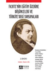 Pegem Fichte’nin Eğitim Üzerine Düşünceleri ve Türkiye’deki Yansımaları Bahri Ata Pegem Akademi Yayıncılık