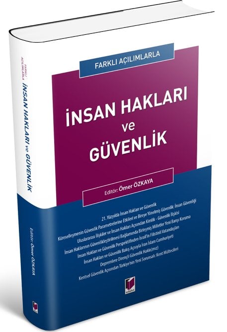 Adalet Farklı Açılımlarla İnsan Hakları ve Güvenlik - Ömer Özkaya Adalet Yayınevi