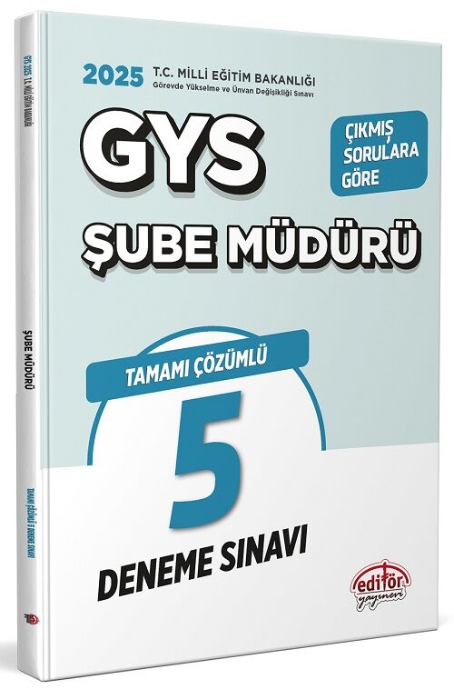 Editör 2025 GYS MEB Milli Eğitim Bakanlığı Şube Müdürü 5 Deneme Çözümlü Görevde Yükselme Editör Yayınları
