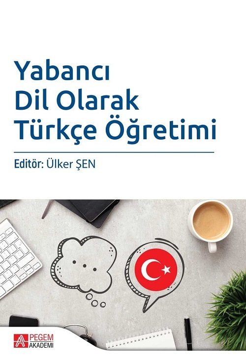 Pegem Yabancı Dil Olarak Türkçe Öğretimi Ülker Şen Pegem Akademi Yayınları