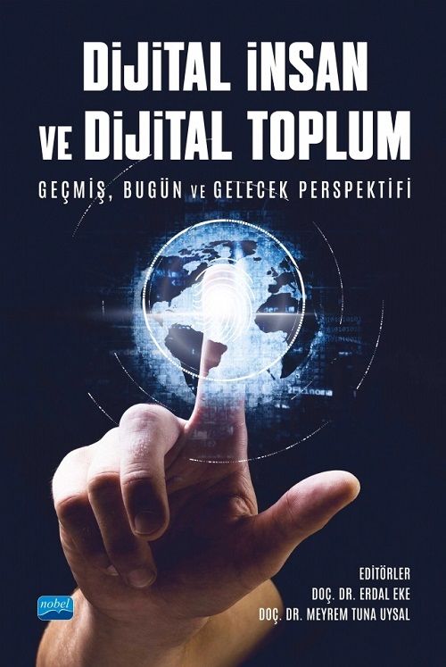 Nobel Dijital İnsan ve Toplum - Erdal Eke, Meyrem Tuna Uysal Nobel Akademi Yayınları