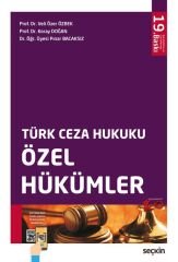 Seçkin Türk Ceza Hukuku Özel Hükümler 19. Baskı - Veli Özer Özbek, Koray Doğan, Pınar Bacaksız Seçkin Yayınları