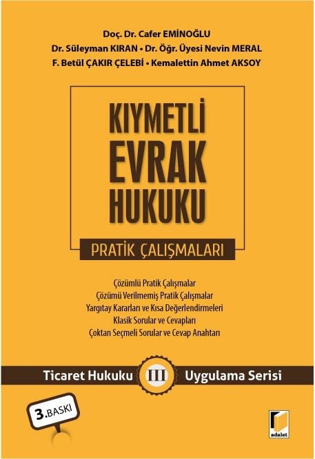 Adalet Kıymetli Evrak Hukuku Pratik Çalışmaları 3. Baskı - Cafer Eminoğlu Adalet Yayınevi