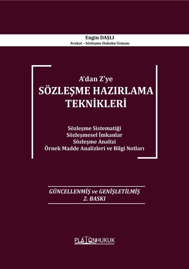 Platon A dan Z ye Sözleşme Hazırlama Teknikleri 2. Baskı - Engin Daşlı Platon Hukuk Yayınları