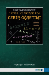 Vizetek Cebir Uygulamaları ile İlkokul ve Ortaokulda Cebir Öğretimi - Gürsel Güler, Ceylan Şen Vizetek Yayıncılık