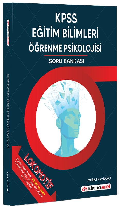 Dijital Hoca KPSS Eğitim Bilimleri Öğrenme Psikolojisi Lokomotif Soru Bankası - Murat Kaynakçı Dijital Hoca Akademi