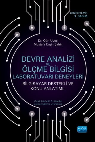 Nobel Devre Analizi ve Ölçme Bilgisi Laboratuvarı Deneyleri - Mustafa Ergin Şahin Nobel Akademi Yayınları