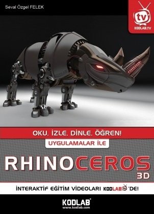 Kodlab Uygulamalar ile Rhinoceros 3D - S. Özgel Felek Kodlab Yayınları