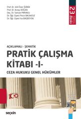 Seçkin Pratik Çalışma Kitabı-I Ceza Hukuku Genel Hükümler 23. Baskı - Veli Özer Özbek, Koray Doğan Seçkin Yayınları