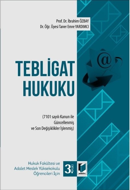 Adalet Kıymetli İcra ve İflas Kanunu 3. Baskı - İbrahim Özbay, Taner Emre Yardımcı Adalet Yayınevi