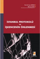 Adalet İstanbul Protokolü ve İşkencenin Önlenmesi - Mehmet Kaya, İlyas Doğan Adalet Yayınevi