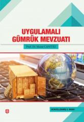 Ekin Uygulamalı Gümrük Mevzuatı 3. Baskı - Murat Canıtez Ekin Yayınları