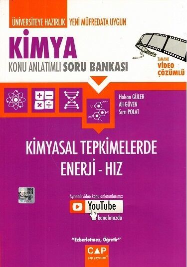 Çap Yayınları Üniversite Hazırlık Kimya Kimyasal Tepkimelerde Enerji Hız Konu Anlatımlı Soru Bankası Video Çözümlü Çap Yayınları