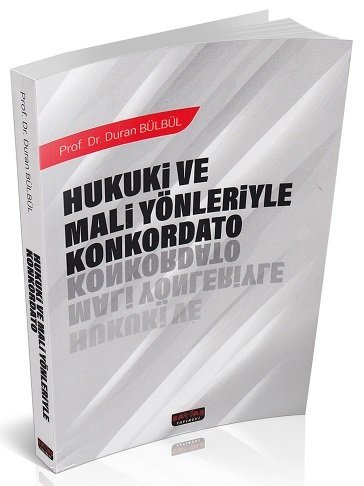 Savaş Hukuki ve Mali Yönleriyle Konkordato - Duran Bülbül Savaş Yayınları