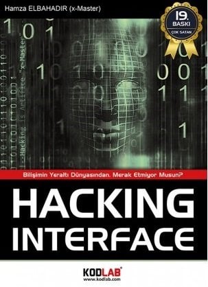 Kodlab Hacking Interface 19. Baskı - Hamza Elbahadır Kodlab Yayınları