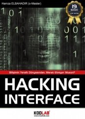 Kodlab Hacking Interface 19. Baskı - Hamza Elbahadır Kodlab Yayınları