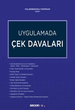 Seçkin Uygulamada Çek Davaları - Filiz Berberoğlu Yenipınar Seçkin Yayınları