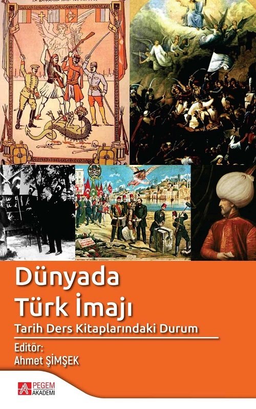 Pegem Dünyada Türk İmajı - Ahmet Şimşek Pegem Akademi Yayınları