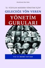 Gazi Kitabevi Geleceğe Yön Veren Yönetim Guruları - Mehmet Akif Özer Gazi Kitabevi