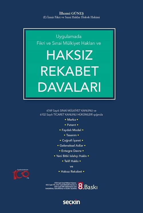 Seçkin Haksız Rekabet Davaları 8. Baskı - İlhami Güneş Seçkin Yayınları