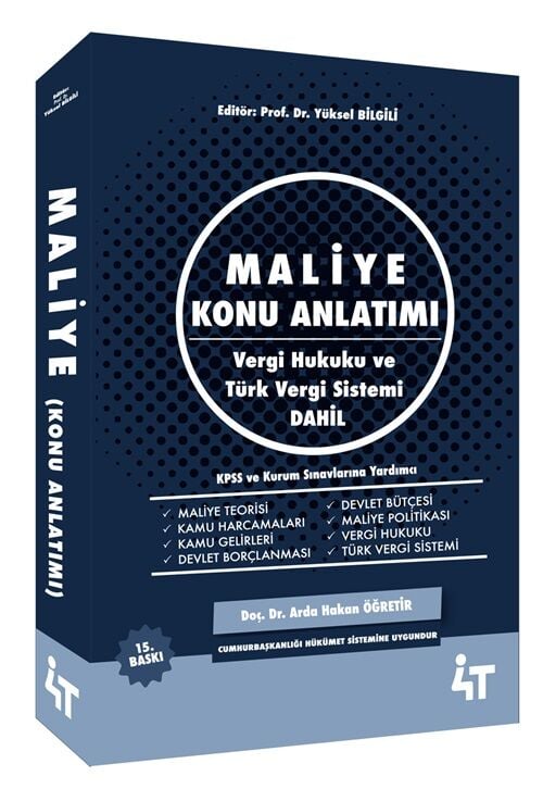 4T Yayınları KPSS A Grubu Maliye Konu Anlatımı 15. Baskı - Arda Hakan Öğretir 4T Yayınları