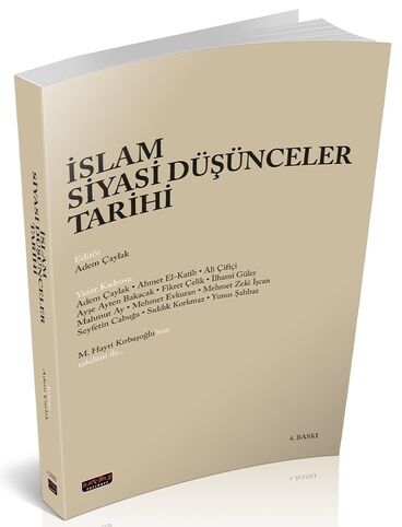 Savaş İslam Siyasi Düşünceler Tarihi 4. Baskı - Adem Çaylak Savaş Yayınları