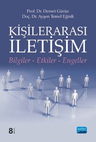 Nobel Kişilerarası İletişim - Demet Gürüz, Ayşen Temel Eğinli Nobel Akademi Yayınları