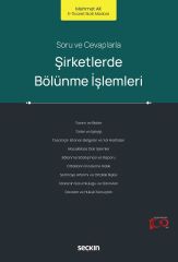 Seçkin Şirketlerde Bölünme İşlemleri - Mehmet Ak Seçkin Yayınları