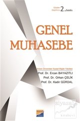 Siyasal Kitabevi Genel Muhasebe 2. Baskı - Orhan Çelik, Kadir Gürdal, Ercan Bayazıtlı Siyasal Kitabevi Yayınları