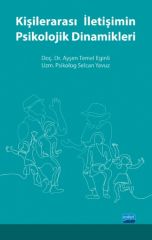 Nobel Kişilerarası İletişimin Psikolojik Dinamikleri - Ayşen Temel Eğinli Nobel Akademi Yayınları