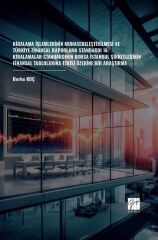 Gazi Kitabevi Kiralama İşlemlerinin Muhasebeleştirilmesi ve Türkiye Finansal Raporlama Standardı 16: Kiralamalar Standardının Borsa İstanbul Şirketlerinin Finansal Tablolarına Etkisi Üzerine Bir Araştırma - Berke Koç Gazi Kitabevi