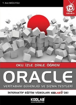 Kodlab Oracle Veri Tabanı Güvenliği ve Sızma Testleri - Anıl Akduygu Kodlab Yayınları