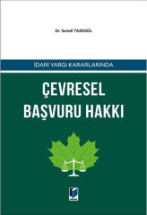 Adalet Çevresel Başvuru Hakkı - İsmail Tazegül Adalet Yayınevi